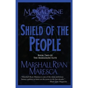Shield of the People - (Maradaine Saga: Maradaine Elite) 2nd Edition by  Marshall Ryan Maresca (Paperback) - 1 of 1