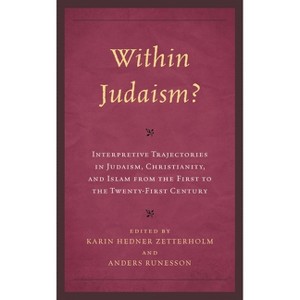 Within Judaism? - by  Karin Hedner Zetterholm & Anders Runesson (Hardcover) - 1 of 1