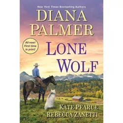 Lone Wolf - by Diana Palmer & Rebecca Zanetti & Kate Pearce (Paperback)