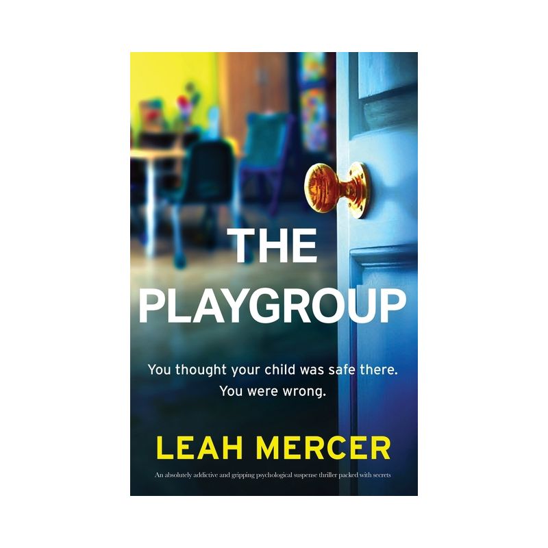 The Playgroup - by  Leah Mercer (Paperback), 1 of 2