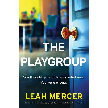 The Playgroup - by  Leah Mercer (Paperback)