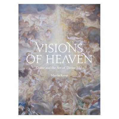 Visions of Heaven - by  Martin Kemp (Hardcover)