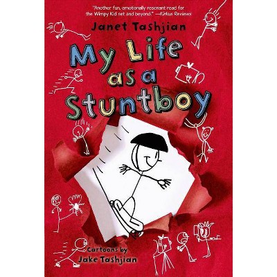 My Life as a Stuntboy - by  Janet Tashjian (Paperback)