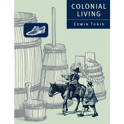 Colonial Living By Edwin Tunis Paperback Target   GUEST 9d8f7512 00b2 4798 8801 5bed68f10534