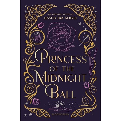 Princess of the Midnight Ball - (Twelve Dancing Princesses) by  Jessica Day George (Paperback)