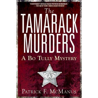 The Tamarack Murders - by  Patrick F McManus (Paperback)