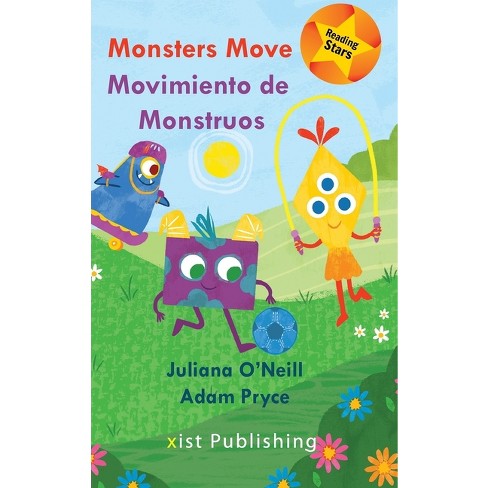 Monsters Move = - (reading Stars) By Juliana O'neill (hardcover) : Target