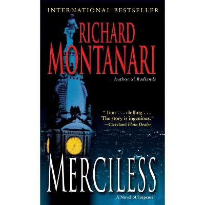 Merciless - (Jessica Balzano & Kevin Byrne) by  Richard Montanari (Paperback)