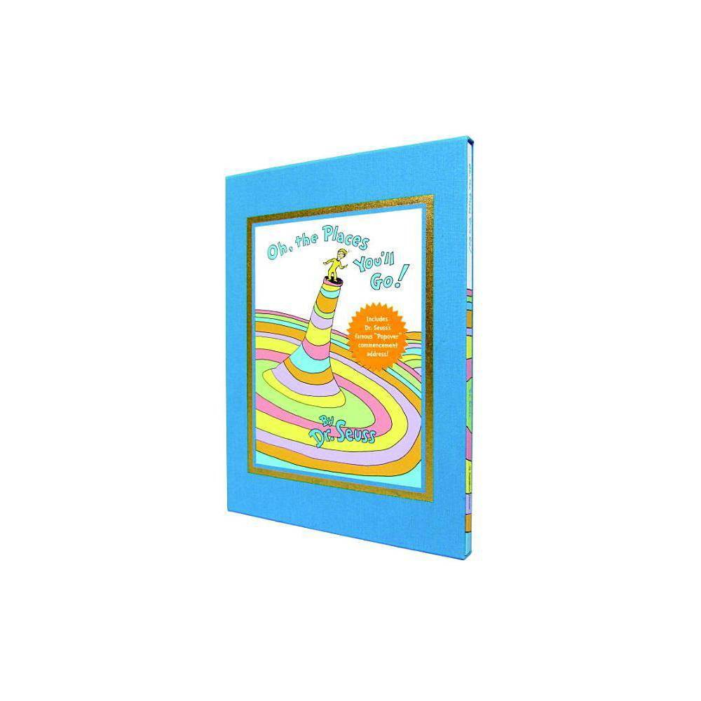 Oh, the Places You'll Go! (Deluxe Cloth Slipcased Edition) by Dr. Seuss