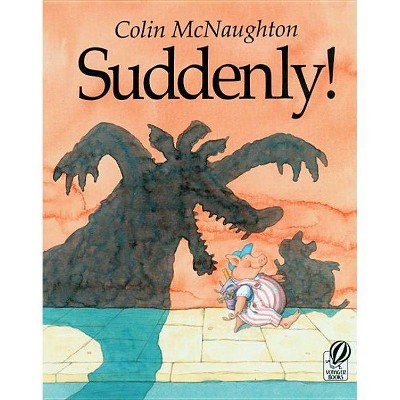 Suddenly! - (Preston Pig) by  Colin McNaughton (Paperback)