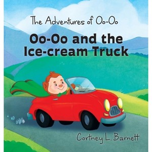 The Adventures of Oo-Oo - by Cortney L Barnett - 1 of 1