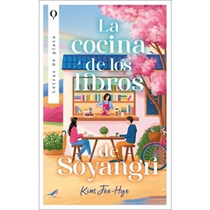 La Cocina de Los Libros de Soyangri - by  Jee-Hye Kim (Paperback) - 1 of 1