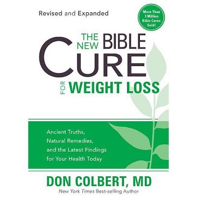 New Bible Cure for Weight Loss - by  Don Colbert (Paperback)