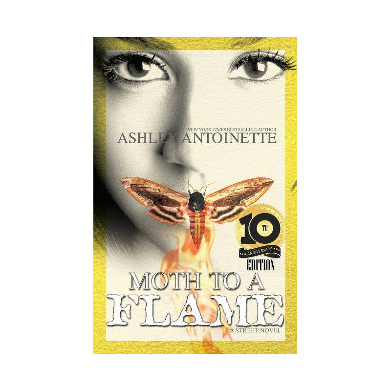Moth to a Flame - by Ashley Antoinette (Paperback), 1 of 2