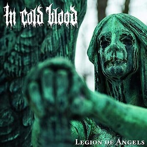 In Cold Blood - Legion Of Angels (Vinyl) - 1 of 1