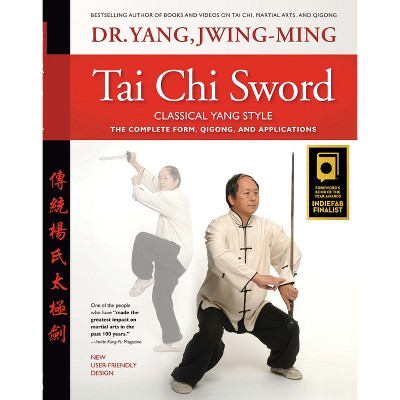 Tai Chi Chuan Martial Applications - 3rd Edition By Jwing-ming Yang ...