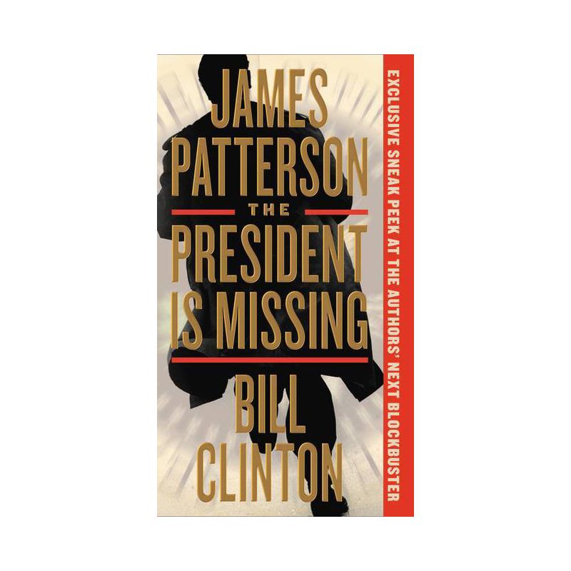 The President Is Missing - by James Patterson &#38; Bill Clinton (Paperback), 1 of 2