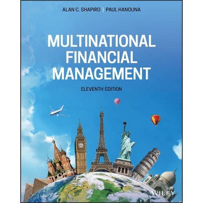 Multinational Financial Management - 11th Edition by  Alan C Shapiro & Paul Hanouna (Paperback)