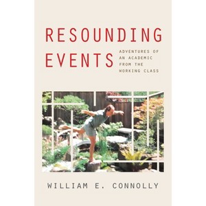 Resounding Events - by  William E Connolly (Paperback) - 1 of 1