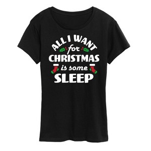 Women's - Instant Message - All I Want For Christmas Is Sleep Short Sleeve Graphic T-Shirt - 1 of 4