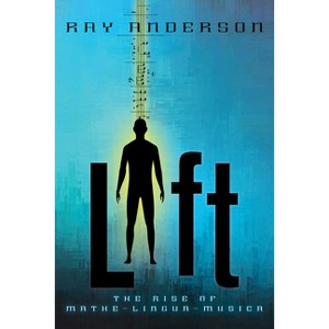 Lift - by  Ray Anderson (Paperback) - 1 of 1