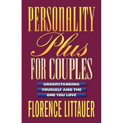 Personality Plus for Couples - by  Florence Littauer (Paperback)