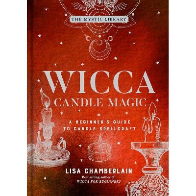 Wicca Candle Magic, 3 - (Mystic Library) by  Lisa Chamberlain (Hardcover)