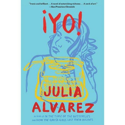 Yo! - by  Julia Alvarez (Paperback)