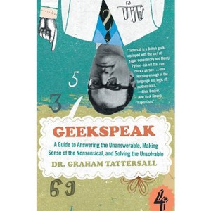 Geekspeak - by  Graham Tattersall (Paperback) - 1 of 1