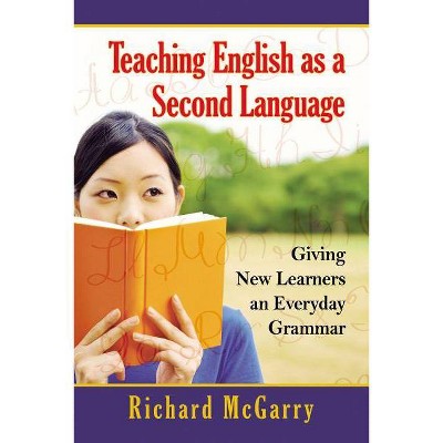 Teaching English as a Second Language - Annotated by  Richard McGarry (Paperback)