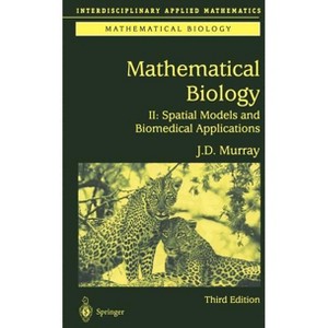 Mathematical Biology II - (Interdisciplinary Applied Mathematics) 3rd Edition by  James D Murray (Hardcover) - 1 of 1