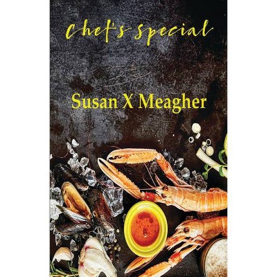 Chef's Special - by  Susan X Meagher (Paperback)