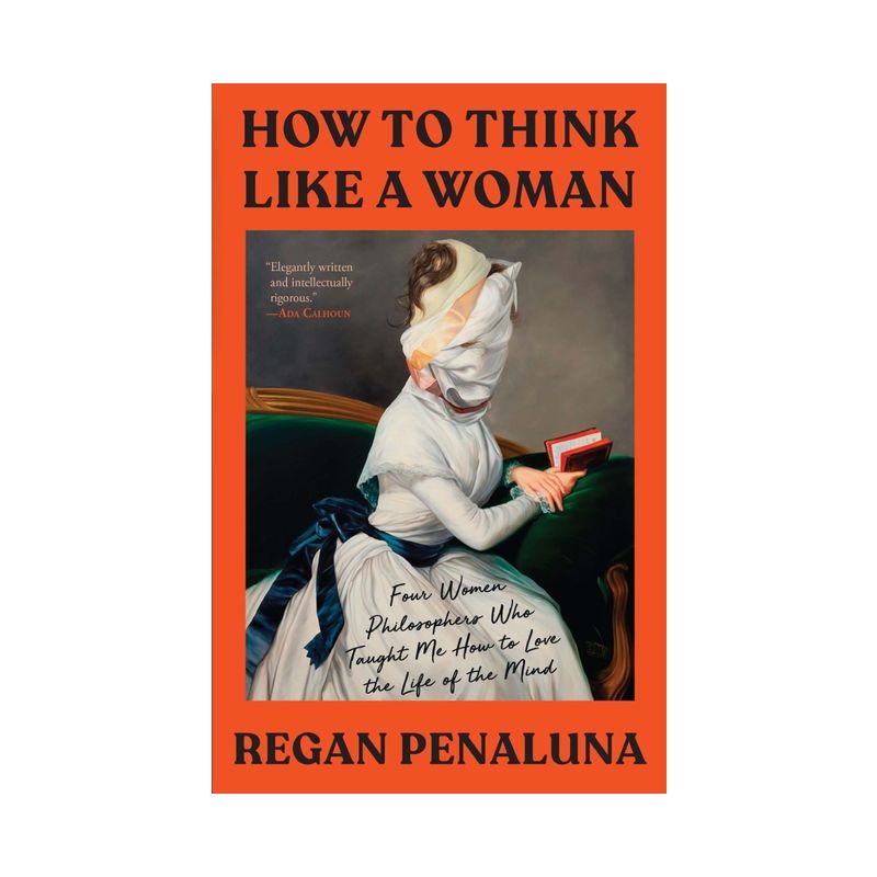 How to Think Like a Woman - by Regan Penaluna, 1 of 2