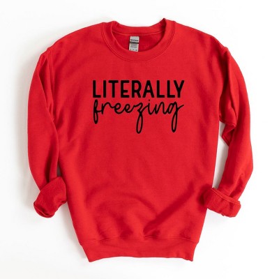 Simply Sage Market Women's Graphic Sweatshirt Literally Freezing Cursive