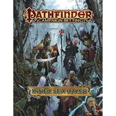 Pathfinder Campaign Setting: Inner Sea Races - by  James Jacobs (Hardcover)