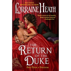 The Return of the Duke - (Once Upon a Dukedom) by Lorraine Heath - 1 of 1