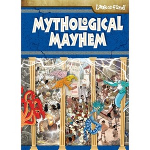 Mythological Mayhem Look and Find - by  Melanie Zanoza Bartelme (Hardcover) - 1 of 1