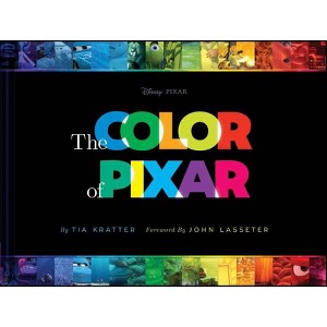 Disney/Pixar the Color of Pixar - by  Tia Kratter (Hardcover) - 1 of 1