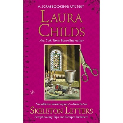 Skeleton Letters - (Scrapbooking Mystery) by  Laura Childs (Paperback)