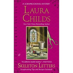 Skeleton Letters - (Scrapbooking Mystery) by  Laura Childs (Paperback) - 1 of 1