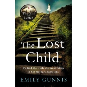 The Lost Child - by  Emily Gunnis (Paperback) - 1 of 1