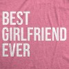 Women's Best Girlfriend Ever T Shirt Funny Sarcastic GF Dating Tee for Women - Crazy Dog Women's T Shirt - 2 of 4
