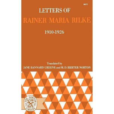 Letters of Rainer Maria Rilke, 1910-1926 - (Paperback)