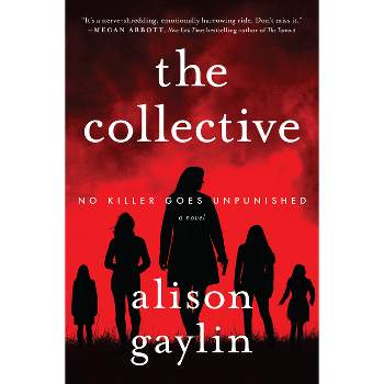 The Collective - by  Alison Gaylin (Paperback)