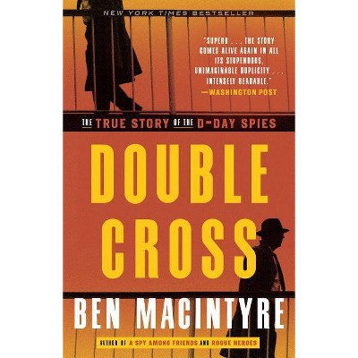 Double Cross - by  Ben Macintyre (Paperback)