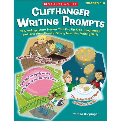 Cliffhanger Writing Prompts - by  Teresa Klepinger (Paperback)