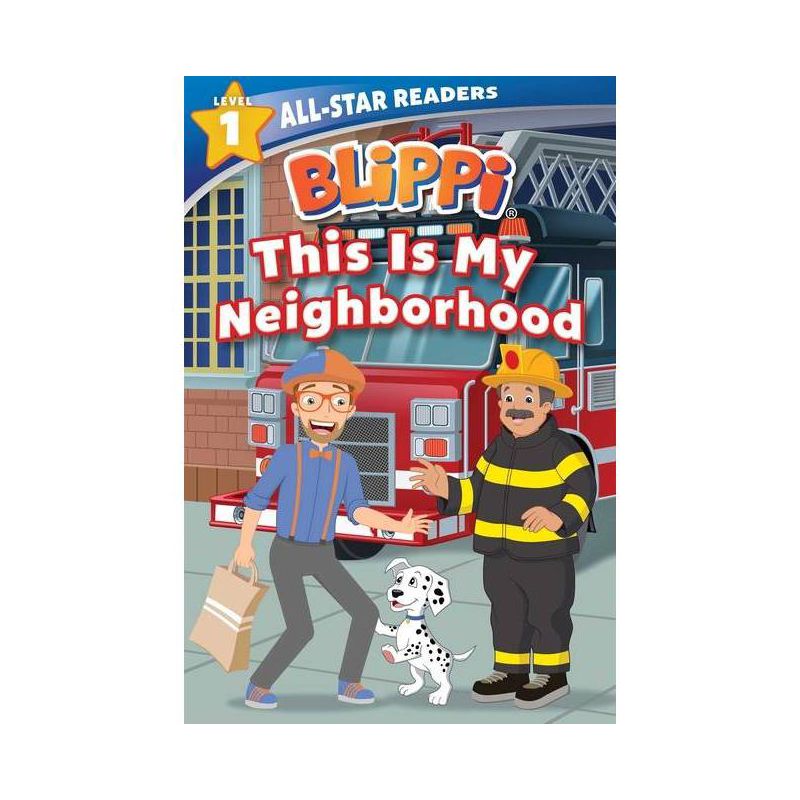 Blippi: This Is My Neighborhood: All-Star Reader Level 1 - (All-Star Readers) by  Nancy Parent (Paperback), 1 of 10