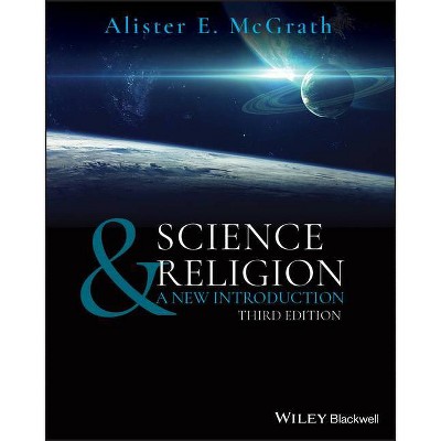 Science & Religion - 3rd Edition by  Alister E McGrath (Paperback)