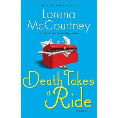 Death Takes a Ride - (Cate Kinkaid Files) by  Lorena McCourtney (Paperback)