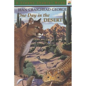 One Day in the Desert - (Trophy Chapter Book) by  Jean Craighead George (Paperback) - 1 of 1